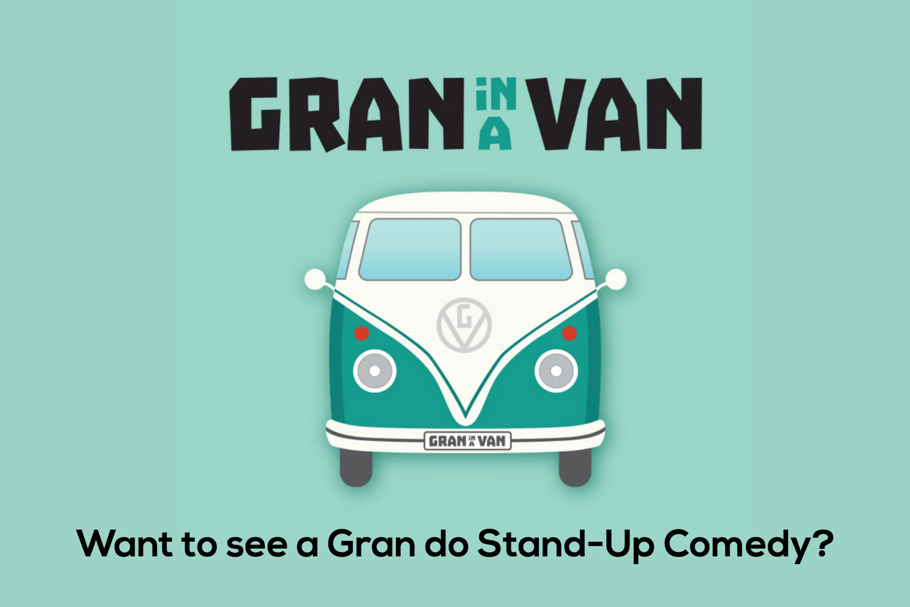 Gran in a van stand up comedy
